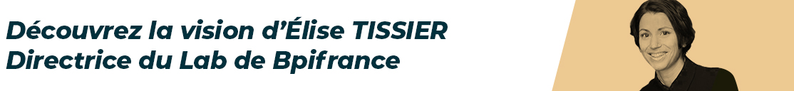 Interview Elise Tissier du Lab de Bpifrance