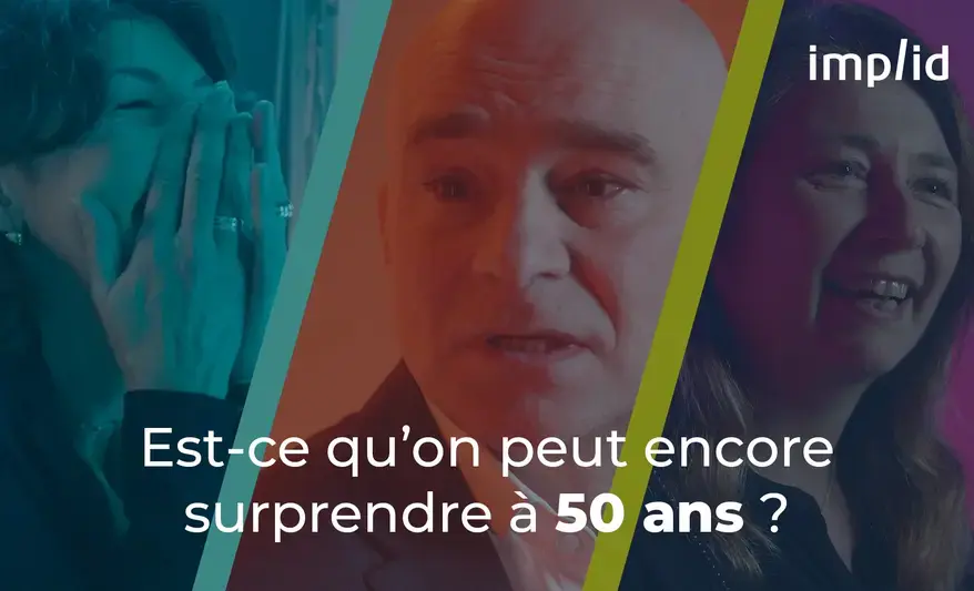 Est-ce qu'on peut encore surprendre à 50 ans ?